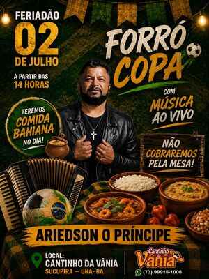 Forró Copa promete animar o feriadão de 02 de Julho no Cantinho da Vânia, em Una